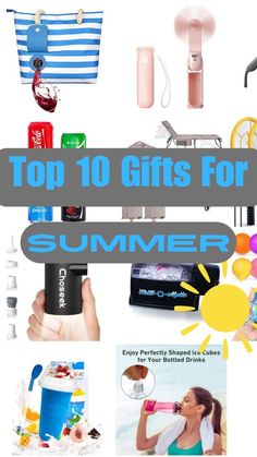 the top 10 gifts for summer is featured in this post - it - yourself image