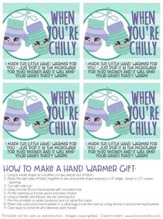 the instructions for how to make a hand warmer gift card with text that reads, when you're chilly