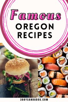 the words, famous oregon recipes are shown above pictures of different types of sushi