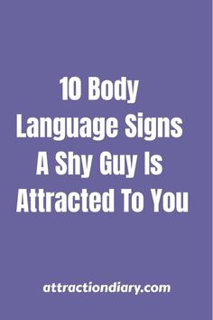 Curious about the body language cues that show a shy guy is into you? Dive into this article to uncover all the signs and decode his feelings! How To Talk To Shy Guys, Shy Guys Facts, Signs Of Attraction Body Language, Body Language Attraction Signs, Body Language Attraction, Attraction Facts, Signs Of Attraction, Body Language Signs, Facts About Guys