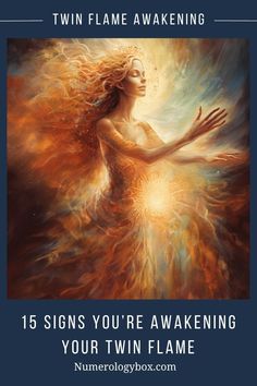 a woman with her arms outstretched and the words, twin flame awakeing 15 signs you're waking your twin flame