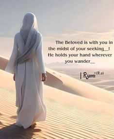 a person walking in the desert with a quote from rumi