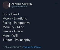 the sun - heart moon - emotions rising - perspective merruy - mind venus - grace mars - will jupiterr - phil