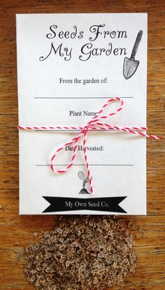 seeds from my garden are tied up with twine on top of a card that says seed's from my garden