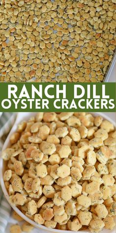 ranch dill oyster crackers in a white bowl with the words ranch dill oyster crackers on it