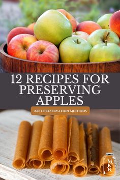 apples and cinnamon sticks in a bowl with the title, 12 recipes for preserving apples