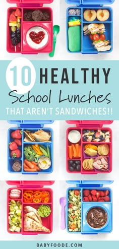 the top ten healthy school lunches that aren't sandwiches and don't want to eat them