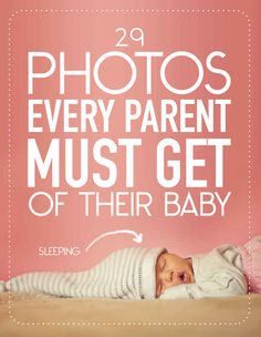 a baby laying on its back with the words 20 photos every parent must get of their baby