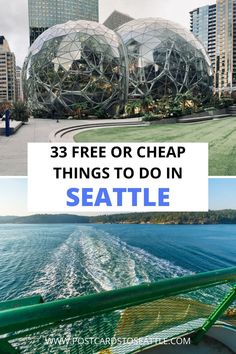 the seattle skyline with text overlay that says 3 free or cheap things to do in seattle