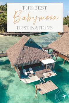 the best babymoon destinations in the world