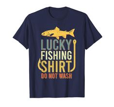 lucky fishing shirt do not wash