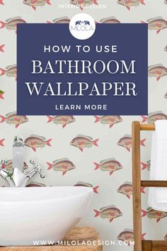 bathroom wallpaper with the words how to use bathroom wallpaper learn more on it