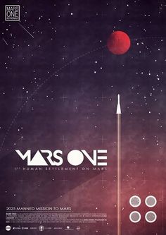 the poster for mars one is shown with an image of a rocket flying through space