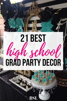 the best high school graduation party decor ideas and themes for your next celebration or special occasion