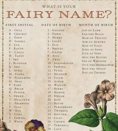 a poster with flowers on it that says, what is your fairy name? first initial date of birth month of birth