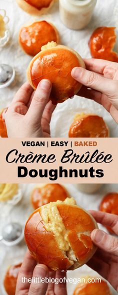 a person holding a doughnut in their hand with the words vegan easy baked creme brulee doughnuts