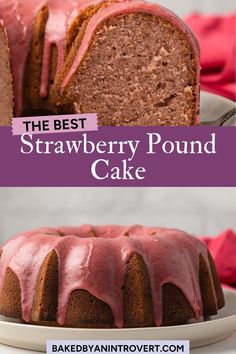 the best strawberry pound cake with pink glaze on top and sliced in half to show the icing