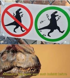 there are two signs that say no dinosaurs, and one has a dinosaur in it