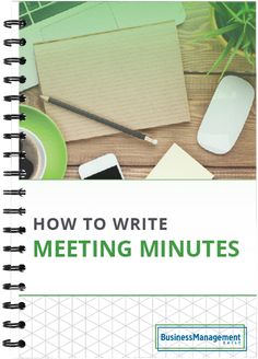 a notebook with the title how to write meeting minutes