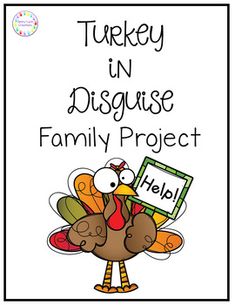 a turkey in disguise family project with the words turkey in disquise on it