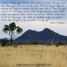 an image of a field with trees and mountains in the background that says travel quotes from kavens