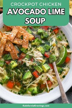 a bowl of crockpot chicken avocado lime soup with tortilla chips