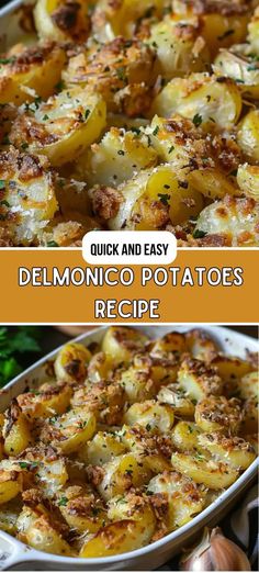 an image of potatoes in a casserole dish with text overlay that reads quick and easy delmonicoo potatoes recipe