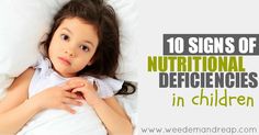 10 Signs of Nutritional Deficiencies in Children Kids Vegetables, Childhood Obesity, Nutritional Deficiencies, Childrens Health, Kids Nutrition, Kids Health, Nutrition Tips, Healthy Kids, Healthy Foods To Eat