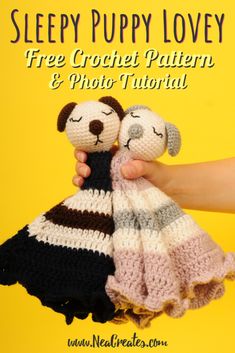 two crocheted stuffed animals being held by someone's hand with the text sleepy puppy lovey free crochet pattern and photo tutor