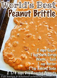 the best peanut brittle recipe is on a baking sheet