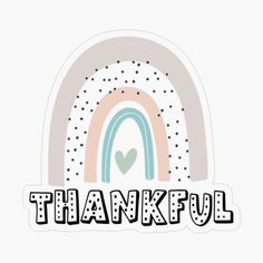 a sticker that says, thank with a rainbow in the middle and a heart at the bottom