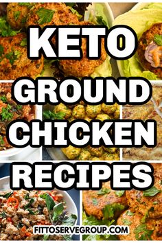 the keto ground chicken recipe is shown in four different pictures with text overlay