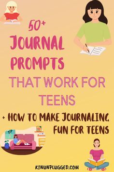 a poster with the words 50 journal prompts that work for teens and how to make journal fun for teens