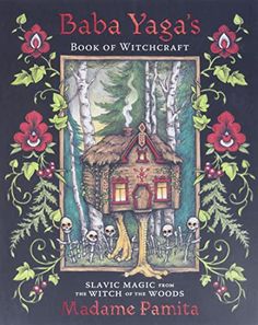 the book cover for baba yaga's book of witchcraft by madame pamita