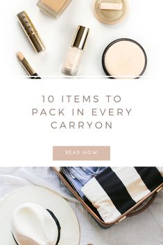 the top ten items to pack in every carryon, including an open suitcase and makeup