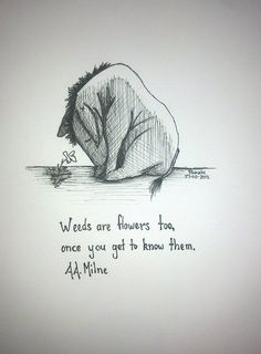 a drawing of a person sitting on the ground with their head in his hands, saying weeds are flowers too once you get to know them