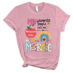 a pink t - shirt with the words my favorite people call me mrs marc on it