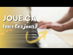 a person playing piano with the words joue ca in french and english on it