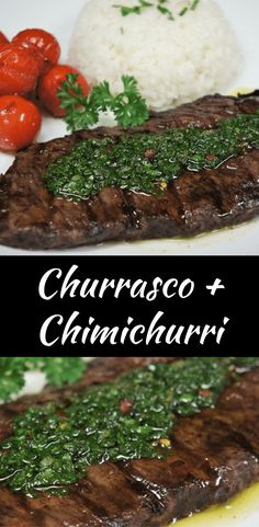 two pictures of steak, rice and tomatoes on a white plate with the caption churrascoo + chimichauri