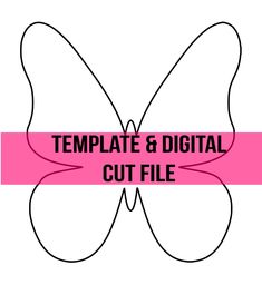 a pink butterfly with the words template and digital cut file on it's side