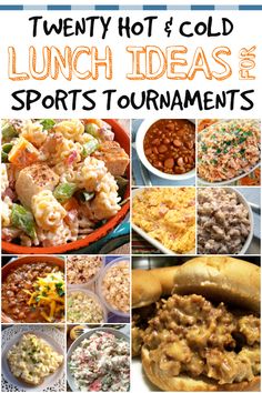 lunch ideas for the sports tournament with text overlay that reads twenty hot and cold lunch ideas for sports tournament