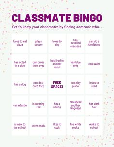 a poster with words that say, classmate bingo get to know your classmates by finding someone who