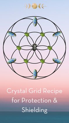 the cover of crystal grid recipe for protection and shielding from sun, moon, and stars