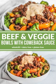 beef and veggie bowls with come back sauce are the perfect meal for busy nights