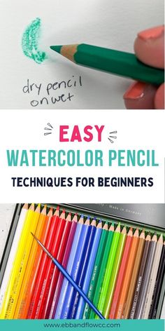 the words easy watercolor pencil techniques for beginners are shown in front of an image of