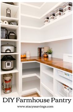 an organized pantry with white shelving and wood counter tops, labeled diy farmhouse pantry