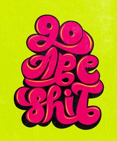 the words go ape girl are painted in bright pink and yellow colors on a green background