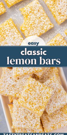 lemon bars are stacked on top of each other with the words easy classic lemon bars