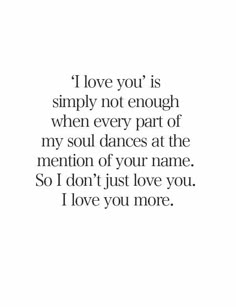 Find Love Quotes, Make Him Feel Loved, Short Romantic Quotes, Romantic Sayings, February Quotes, Love You Quotes For Him, Quotes Romantic, I Love You Quotes For Him, Cute Quotes For Him