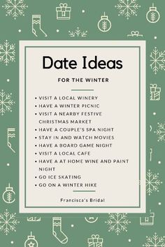 a green background with white snowflakes and text that reads date ideas for the winter